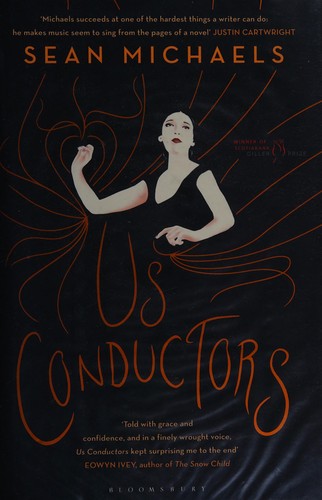 Sean Michaels: Us conductors (2015, Bloomsbury)