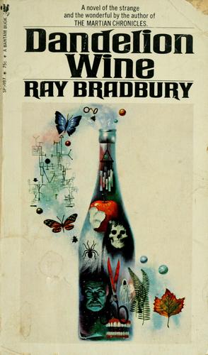 Ray Bradbury: Dandelion wine. (1969, Bantam Books)