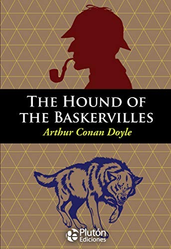 Arthur Conan Doyle: THE HOUND OF THE BASKERVILLES (Paperback, 2017, Plutón Ediciones)