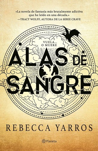 Rebecca Yarros: Alas de Sangre (Spanish language, 2023, Editorial Planeta, S. A.)