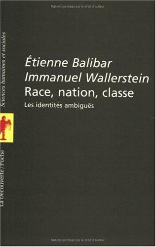 Étienne Balibar, Immanuel Wallerstein: Race, nation, classe (Paperback, Français language, 1997, La Découverte)