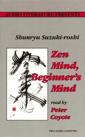 Shunryū Suzuki, Shunryu Suzuki: Zen Mind, Beginner's Mind (AudiobookFormat, 1988, Audio Literature)