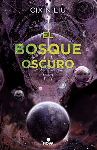 Liu Cixin: El bosque oscuro (Trilogía de los Tres Cuerpos, #2) (Paperback, Spanish language, 2019, Penguin Random House Grupo Editorial (Nova))