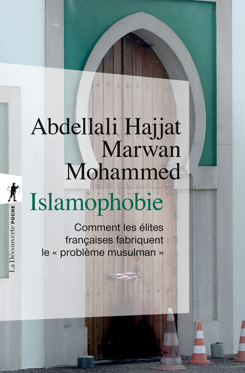 Abdellali Hajjat, Marwan Mohammed: Islamophobie (Paperback, Français language, 2022, La Découverte)