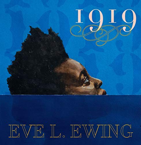 Eve L. Ewing: 1919 (2019, Haymarket Books)