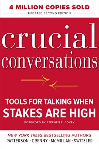 Kerry Patterson: Crucial conversations (2012, McGraw-Hill)