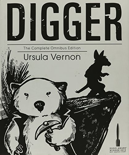 Ursula Vernon: Digger: The Complete Omnibus (Hardcover, 2013, Sofawolf Press)