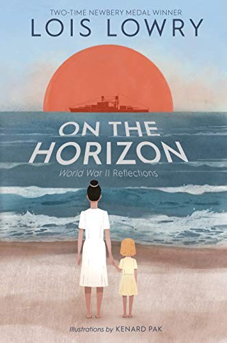 Lois Lowry, Kenard Pak: On the Horizon (Hardcover, 2020, HMH Books for Young Readers)