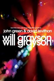 David Levithan, John Green: Will Grayson, Will Grayson (2009, Dutton)