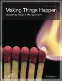 Scott Berkun: Making Things Happen (Paperback, 2008, O'Reilly Media, Inc.)