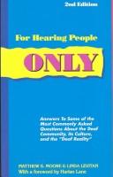 Matthew S. Moore: For hearing people only (1993, Deaf Life Press)