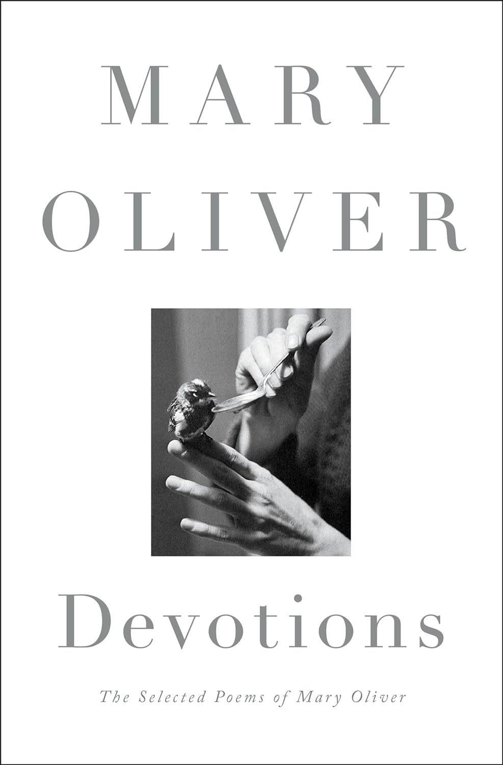 Mary Oliver: Devotions (2020, Penguin Books)