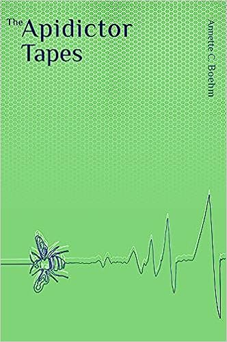 The Apidictor Tapes (Paperback, New Rivers Press)
