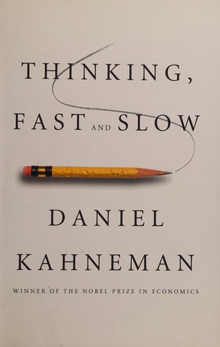Daniel Kahneman: Thinking, fast and slow (2011, Doubleday Canada)