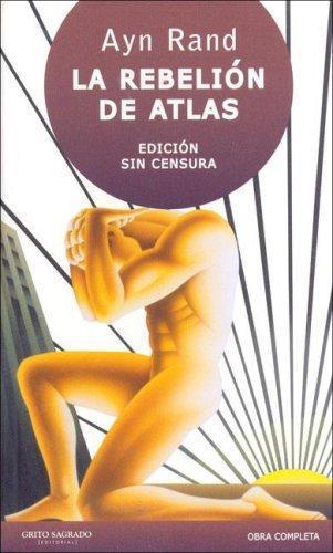 Scott Brick, Ayn Rand: La Rebelion de Atlas (Spanish language, 2007)