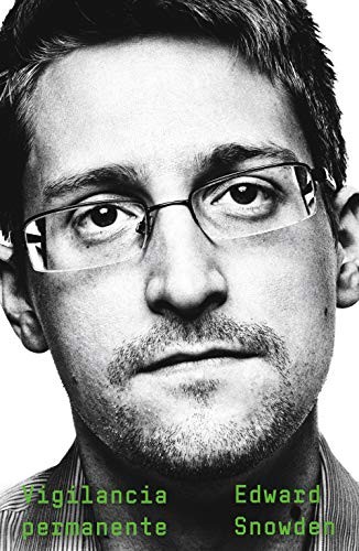 Edward Snowden, Esther Cruz Santaella: Vigilancia permanente (2019, Editorial Planeta)