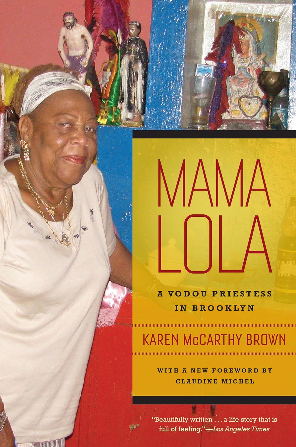 Karen McCarthy Brown, Claudine Michel: Mama Lola (2011, University of California Press)