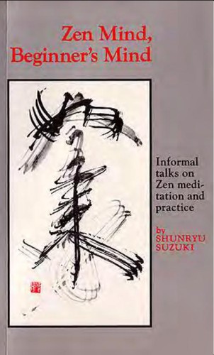 Shunryu Suzuki: Zen Mind, Beginner's Mind (Paperback, 1999, Weatherhill)