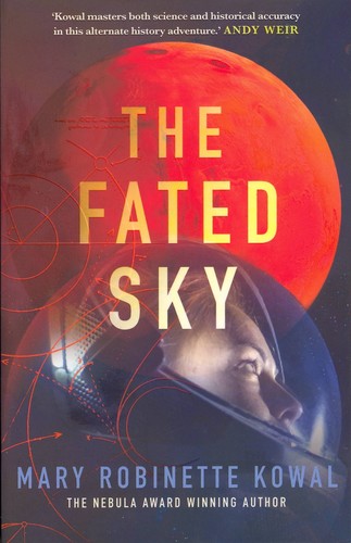 Mary Robinette Kowal: The Fated Sky (Paperback, 2019, Rebellion Publishing)