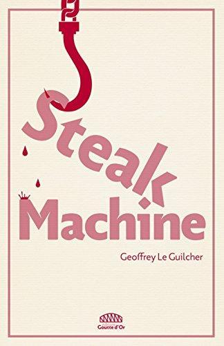 Steak machine (French language, 2017)
