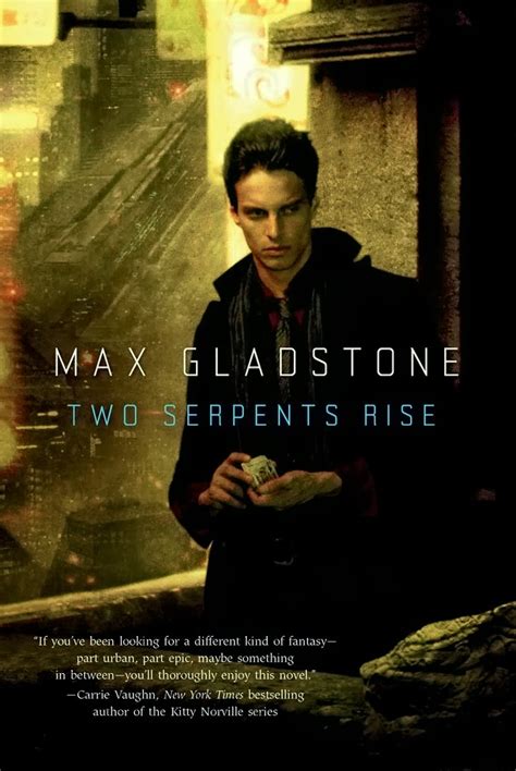 Max Gladstone: Two Serpents Rise (2013, Tor)