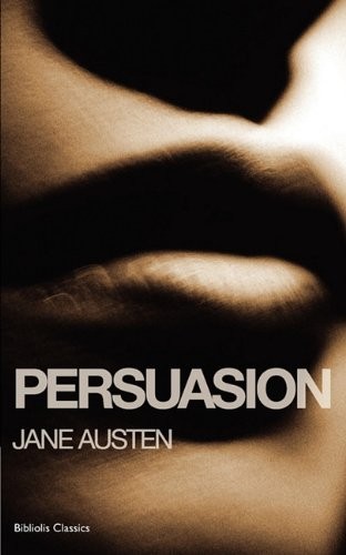 Jane Austen: Persuasion (2010, Bibliolis Books)