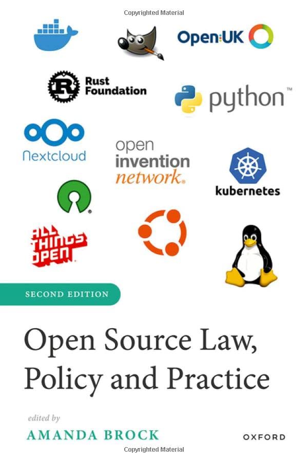 Open Source Law, Policy and Practice (2022, Oxford University Press)