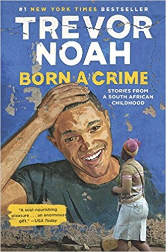 Trevor Noah: Born a Crime (2016, Spiegel & Grau)