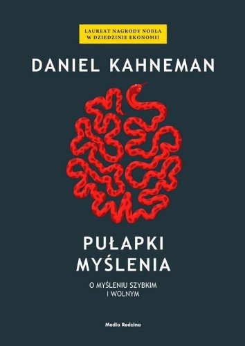 Daniel Kahneman: Pulapki myslenia (Paperback, Polish language, 2012, Media Rodzina)