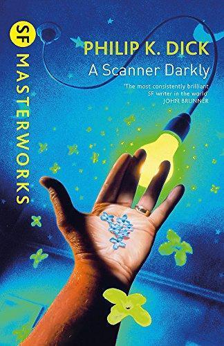 Philip K. Dick: A scanner darkly (Paperback, 2006, Gollancz)