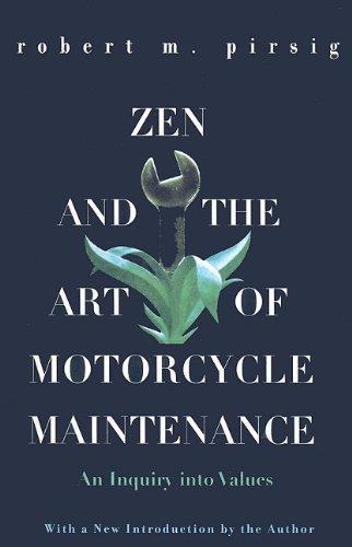 Robert M. Pirsig: Zen & the Art of Motorcycle Maintenance (2000)