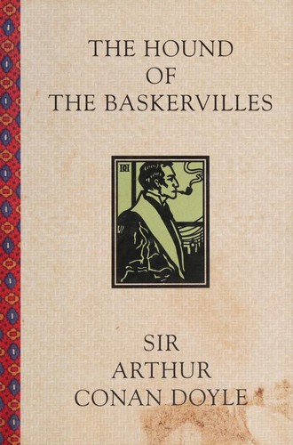 Arthur Conan Doyle, Arthur Conan Doyle: The Hound of the Baskervilles (Hardcover, 1994, Book-of-the-Month Club)