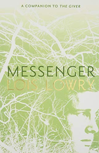 Lois Lowry: Messenger (2018, HMH Books for Young Readers)