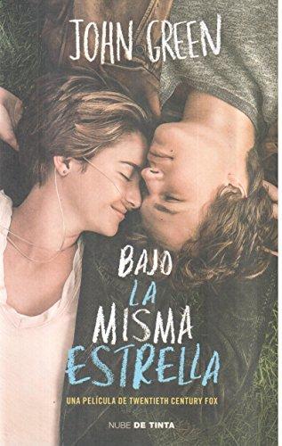 John Green, Catherine Gibert, John Green - undifferentiated, Laia Font Mateu, Katarina Düringer: Bajo la misma estrella (Spanish language, 2014)