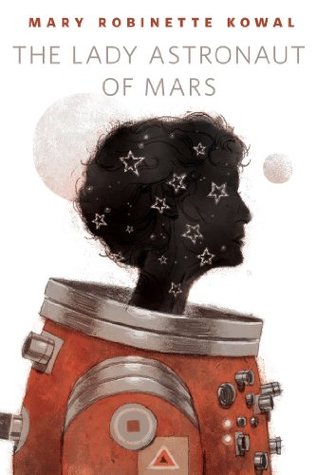 Mary Robinette Kowal: The Lady Astronaut of Mars (EBook, 2014, Doherty Associates, LLC, Tom)