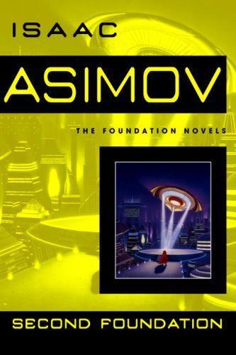 Isaac Asimov: Second Foundation