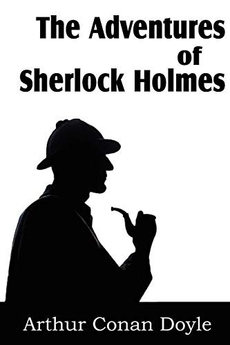 Arthur Conan Doyle: The Adventures of Sherlock Holmes (2012, Bottom of the Hill Publishing)