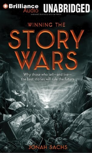 Jonah Sachs: Winning the Story Wars (AudiobookFormat, 2013, Brilliance Audio)