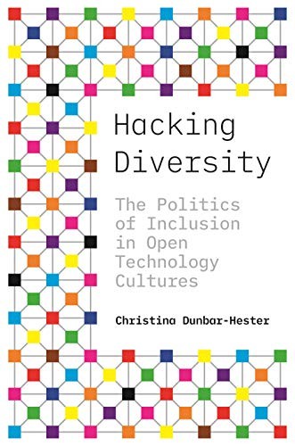 Christina Dunbar-Hester: Hacking Diversity (Paperback, 2019, Princeton University Press)