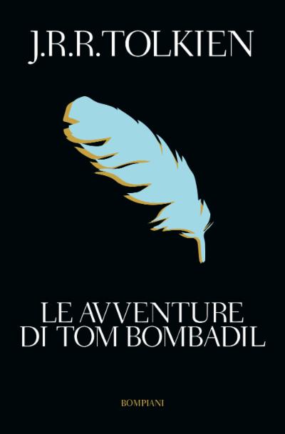 J.R.R. Tolkien: Le avventure di Tom Bombadil (Paperback, Italiano language, 2019, Bompiani)