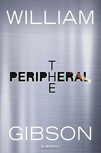 William Gibson: The Peripheral (2014)