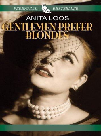 Anita Loos: Gentlemen prefer blondes (2004, Thorndike Press)