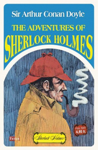 Arthur Conan Doyle, Arthur Conan Doyle: The Adventures Of Sherlock Holmes (Paperback, 2017, Tutku Yayinevi)