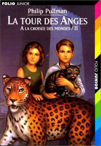 Philip Pullman: La Tour des anges (French language, Éditions Gallimard)