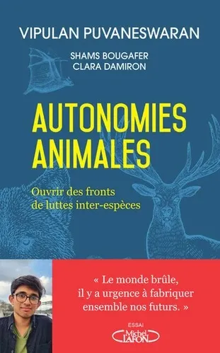 Clara Damiron, Vipulan Puvaneswaran, Shams Bougafer: Autonomies animales (Paperback, Français language, Michel Lafon)