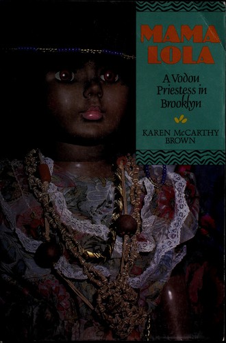 Karen McCarthy Brown: Mama Lola (1991, Univiversity of California Press)