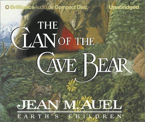 Jean M. Auel: Clan of the Cave Bear, The (Earth's Children®) (2002, CD Unabridged)