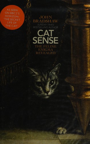 John W. S. Bradshaw: Cat sense (2013)
