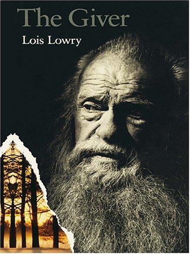 Lois Lowry: The Giver (Hardcover, 2004, Thorndike Press)