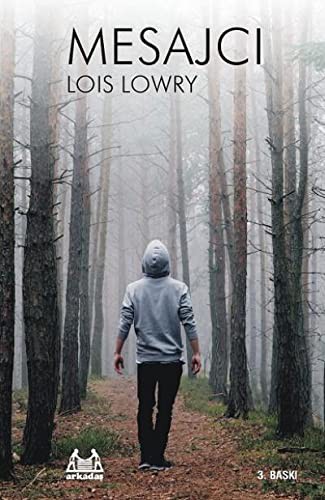 Lois Lowry: Mesajci (Paperback, 2005, Arkadas Yayincilik)